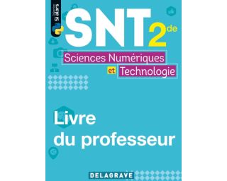 Livre élève - SNT - 2nde - Ed. 2019 - Delagrave